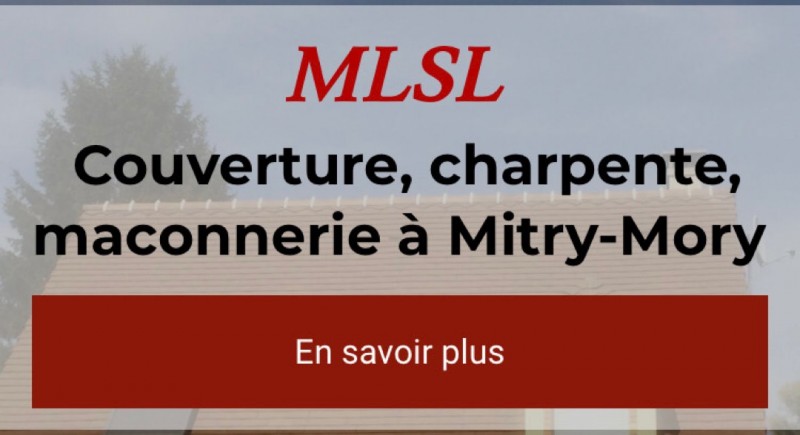 Trouver un couvreur pour l’entretien de votre toiture à Mitry Mory Proche de Tremblay en France 93 Alentours Meaux MlSL couverture